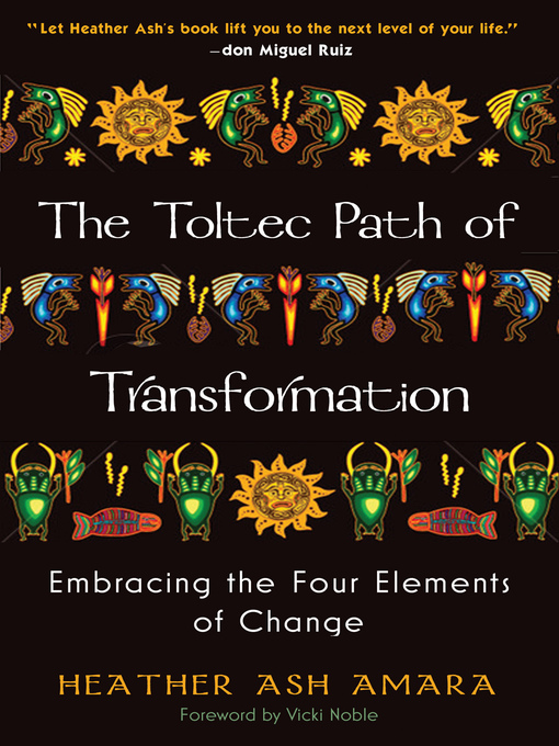 Title details for The Toltec Path of Transformation by HeatherAsh Amara - Wait list